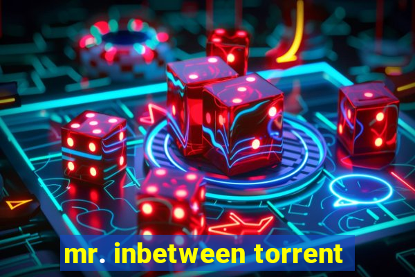 mr. inbetween torrent